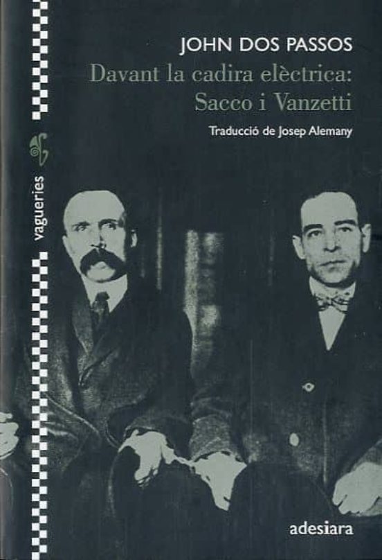 Davant La Cadira Electrica: Sacco I Vanzetti