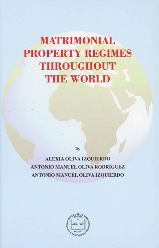 Matrimonial property regimes throughout the world