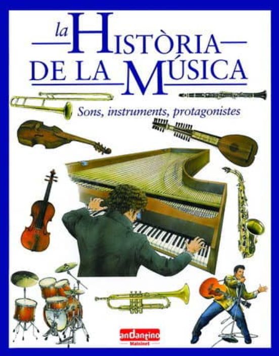 Historia De La Musica: Sons Instruments Protagonistes
