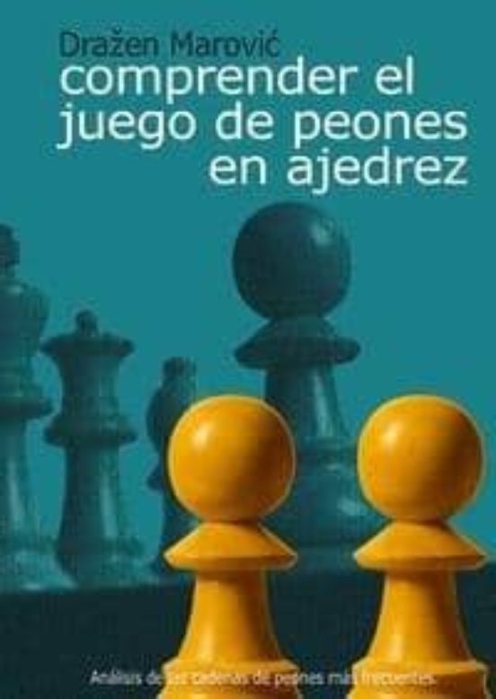 Comprender El Juego De Peones En Ajedrez: Analisis De Las Cadenas De P