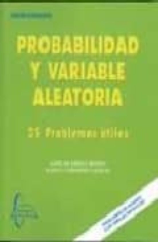 Probabilidad Y Variable Aleatoria: 25 Problemas Utiles
