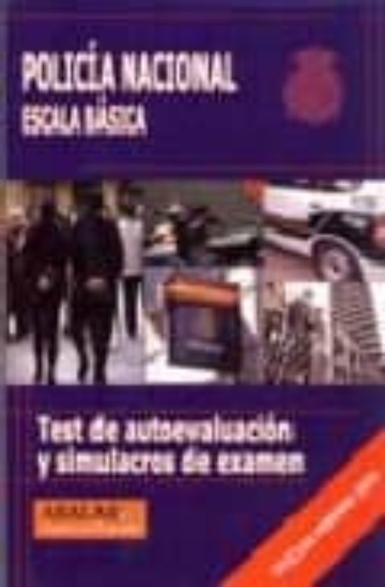 Test De Autoevaluacion Y Simulacros De Examen: Policia Nacional: Escal