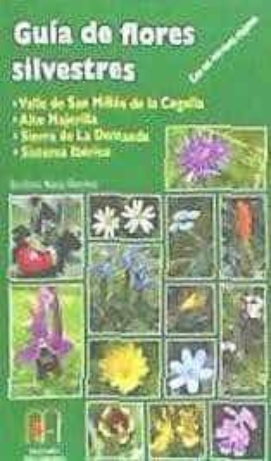 Guia de Flores Silvestres: Valle de San Millan de la Cogolla Alto Naje
