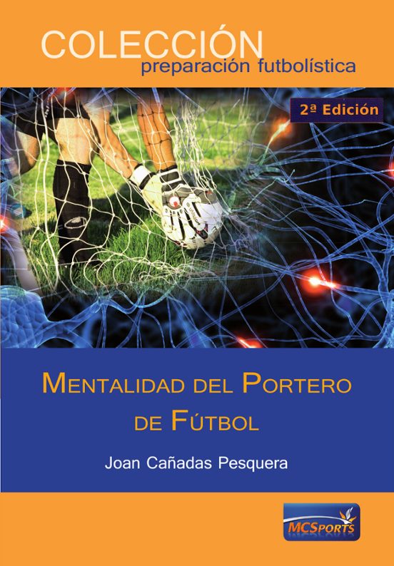 Mentalidad Del Portero De Fútbol