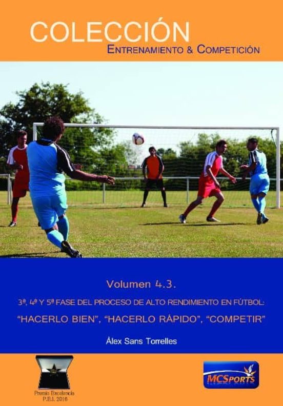 4.3 3ª 4ª Y 5ª Fase Del Proceso De Alto Rendimiento En Fútbol: Hacerl