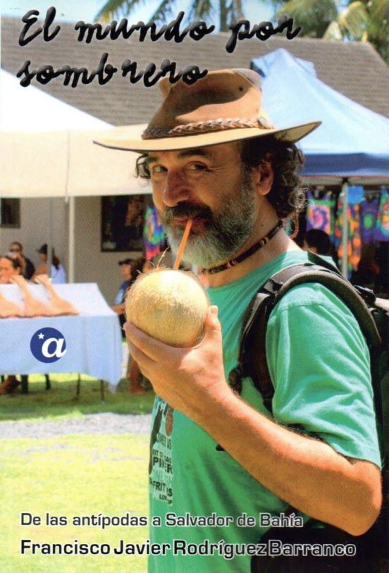 El Mundo Por Sombrero Ii: De Las Antipodas A Salvador De Bahia
