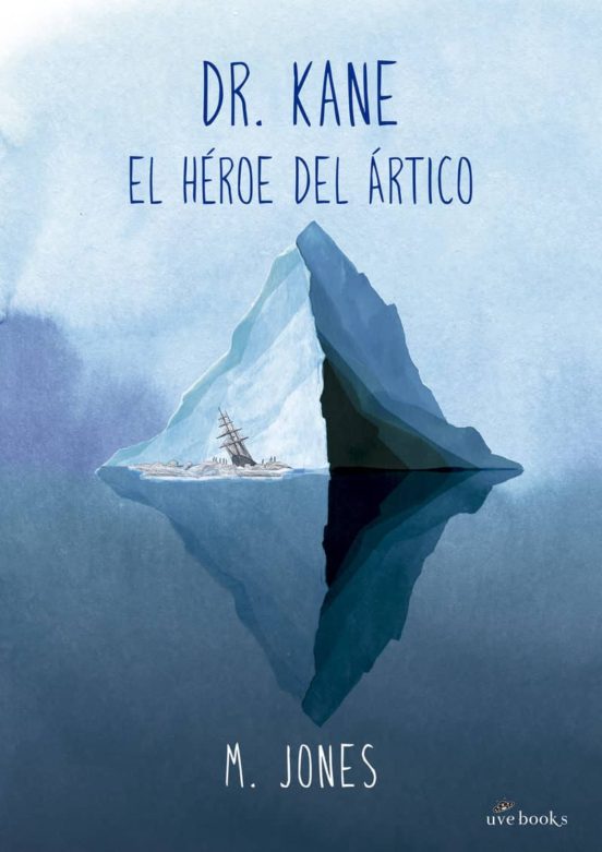 Dr. Kane: El Heroe Del Artico