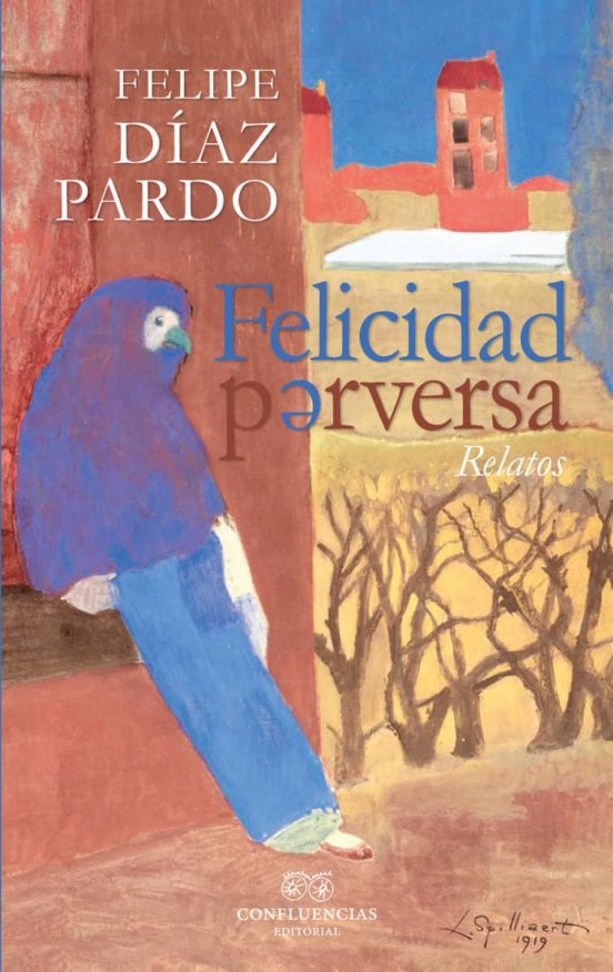 Felicidad Perversa: Relatos