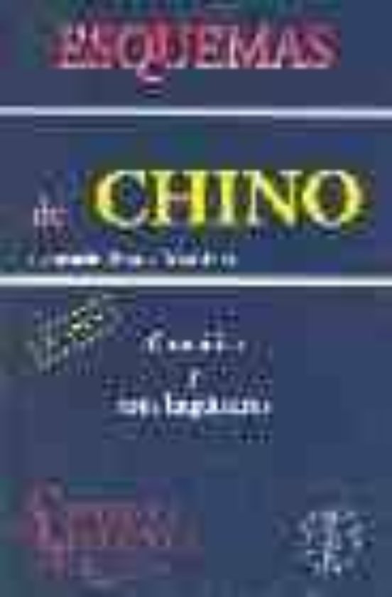 Esquemas De Chino: Gramatica Y Usos Lingüisticos