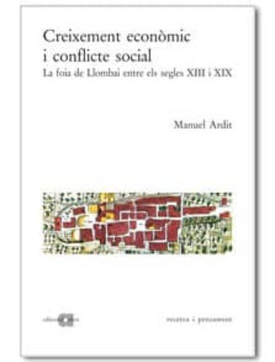 Creixement Economic I Conflicte Social: La Foia De Llombai Entre Els S