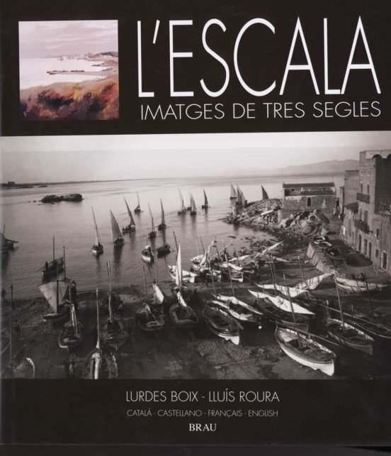 L Escala: Imatges De Tres Segles