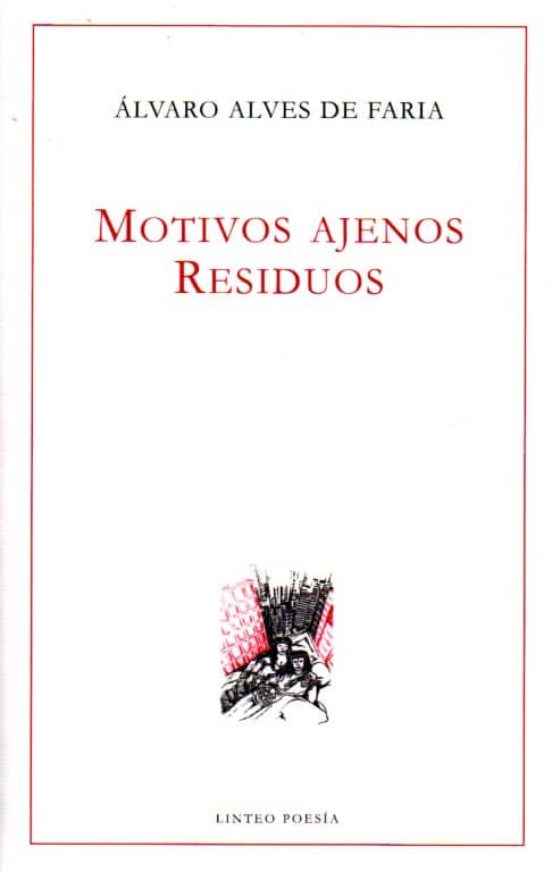 Motivos Ajenos. Residuos