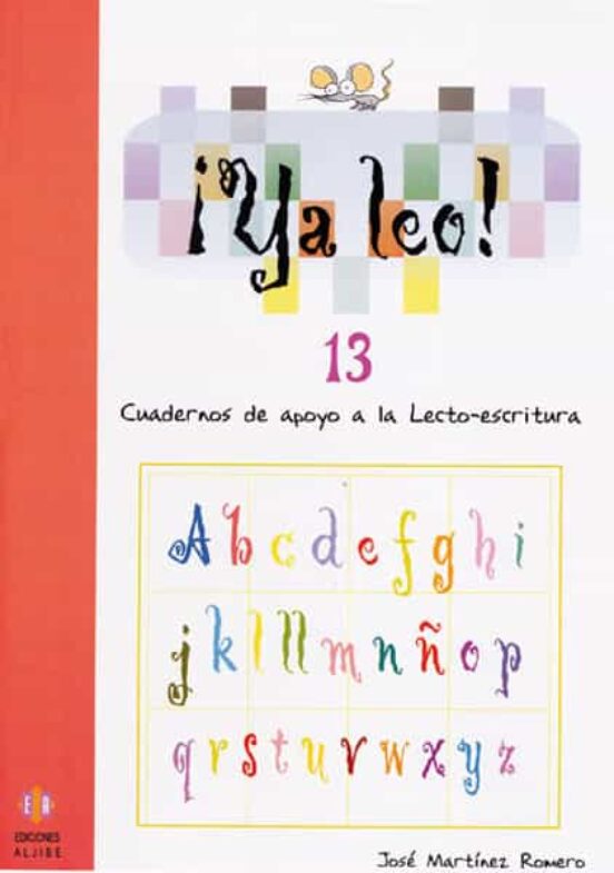 Ya Leo 13: Cuadernos De Apoyo A La Lecto-escritura