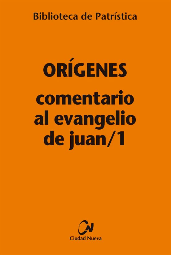 Comentario Al Evangelio De Juan/1