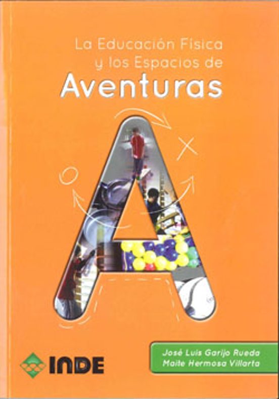 La Educación Física Y Los Espacios De Aventuras