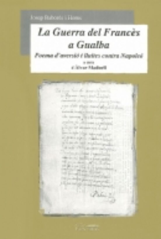La Guerra Del Frances A Gualba: Poema D Aversio I Lluites Contra Napol