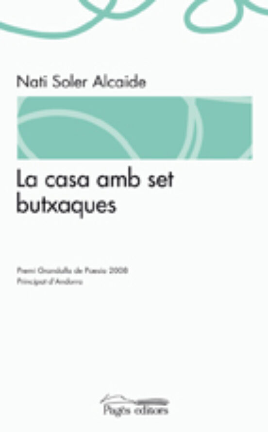 La Casa Amb Set Butxaques Premi Grandalla De Poesia 2008