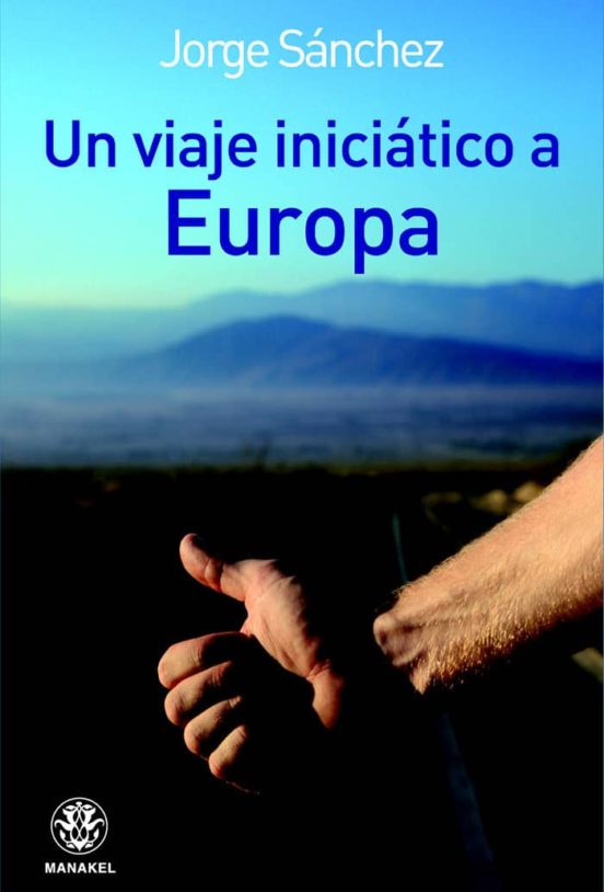 Un Viaje Iniciático A Europa