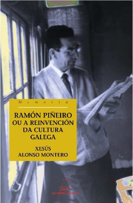 Ramon pieiro ou a reinvencion da cultura galega