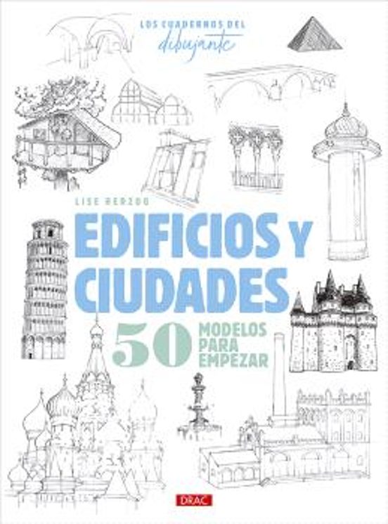 Los Cuadernos Del Dibujante. Edificios Y Ciudades
