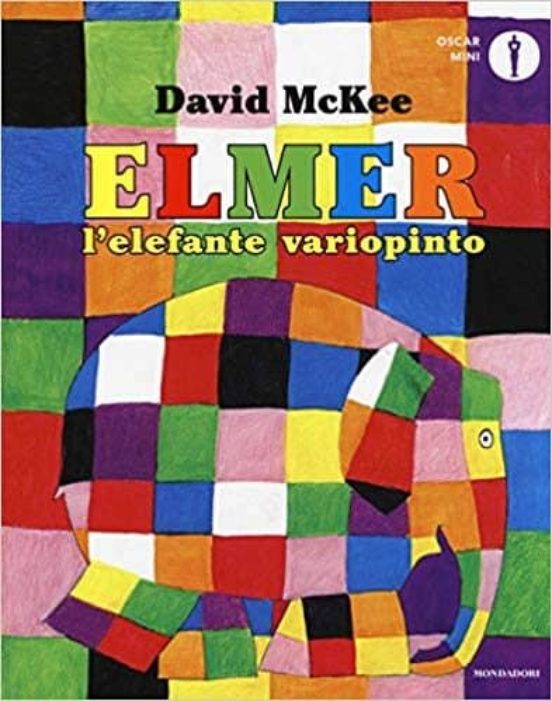 Elmer L Elefante Variopinto. Ediz. A Colori