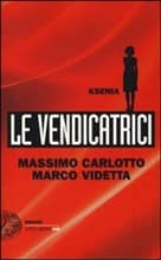 Ksenia. Le Vendicatrici