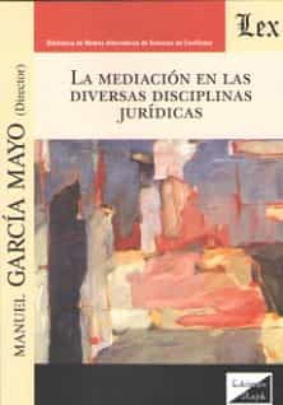 Mediacion En Las Diversas Disciplinas Juridicas La