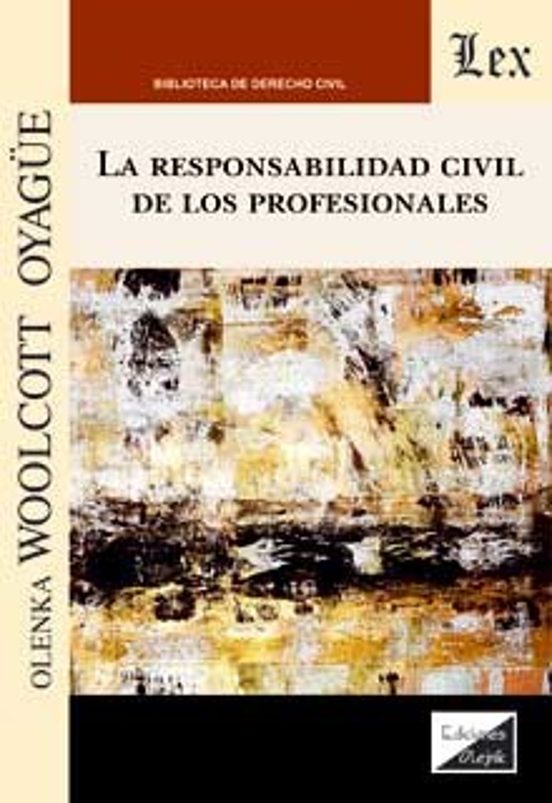 La Responsabilidad Civil de los Profesionales