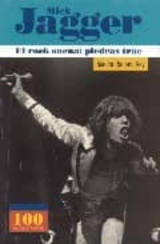 Mick Jagger: El Rock Suena: Piedras Trae