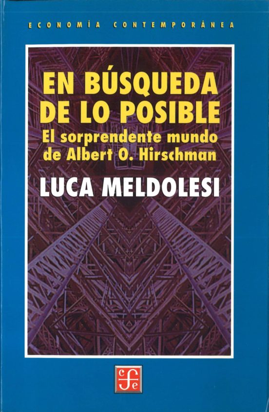 En Busqueda de lo Posible: El Sorprendente Mundo de Albert o. Hir Schm