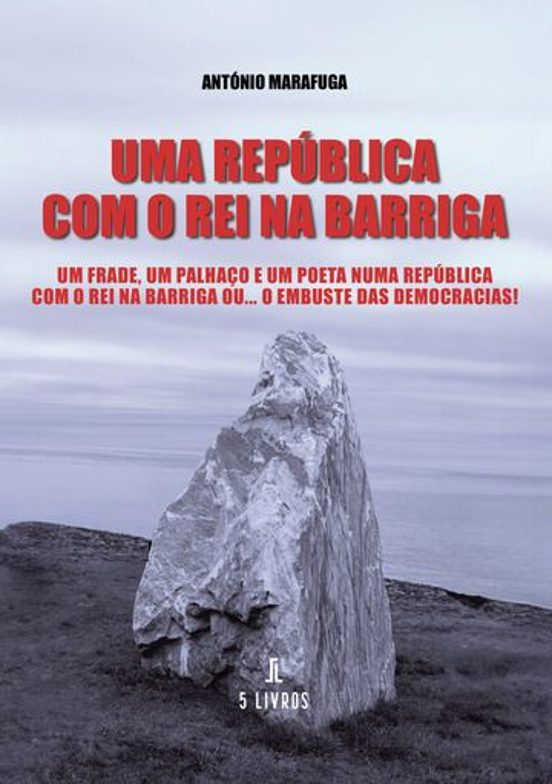 Uma República Com O Rei Na Barriga