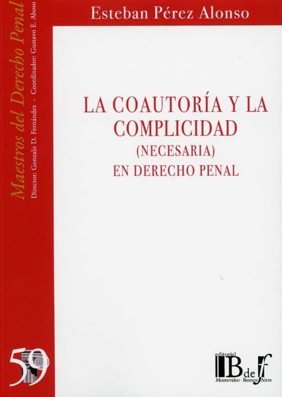 La Coautoría Y La Complicidad En Derecho Penal