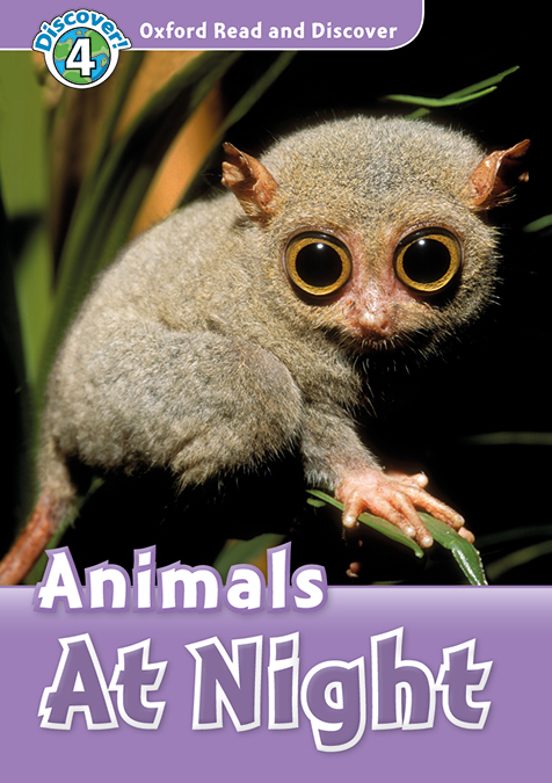 Oxford Read And Discover: Level 4: Animals At Night Audio Pack