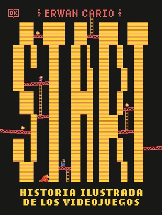 Start! Historia Ilustrada De Los Videojuegos