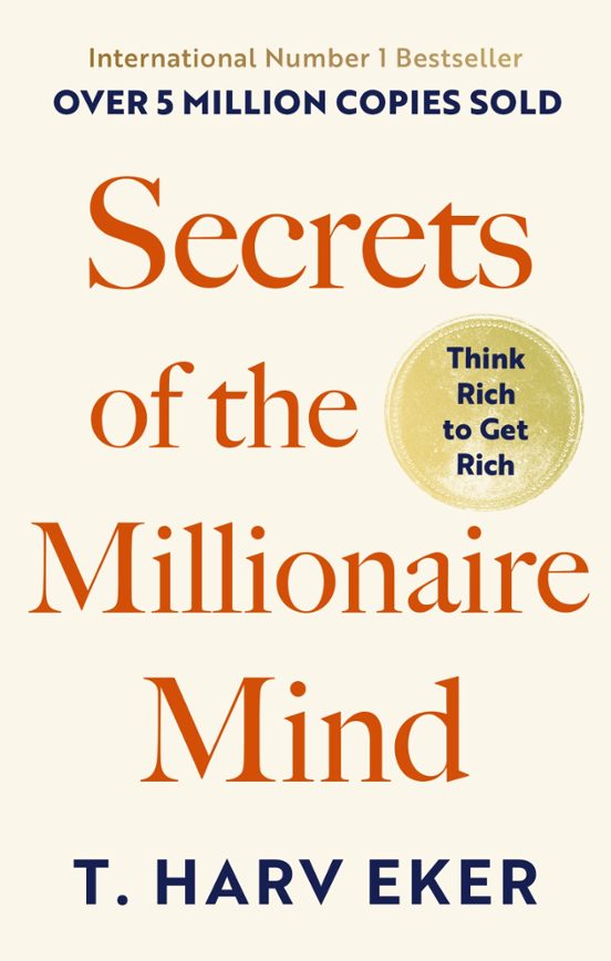 Secrets Of The Millionaire Mind