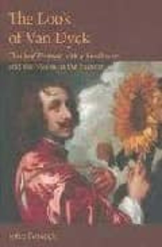 Look Of Van Dyck : The Self-portrait With A Sunflower And The Vis Ion