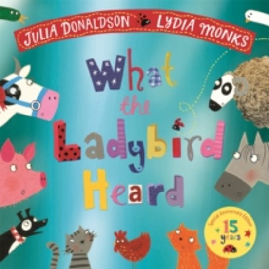 What The Ladybird Heard 15th Anniversary Edition