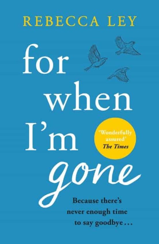For When I M Gone : The Most Heartbreaking And Uplifting Debut To Curl