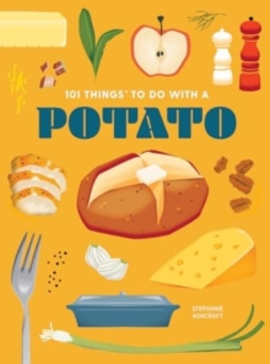 101 Things To Do With A Potato