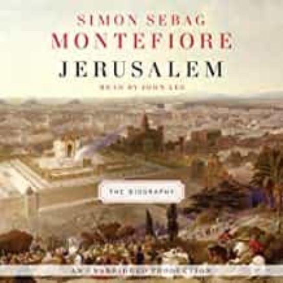 Jerusalem : The Biography