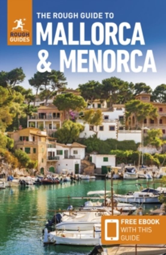 The Rough Guide To Mallorca And Menorca: Travel Guide With Ebook