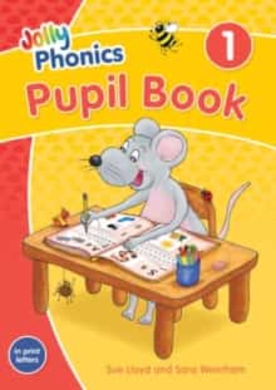 Jolly Phonics Pupil Book 1: In Print Letters