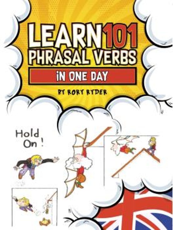 Learn 101 Phrasal Verbs In 1 Day