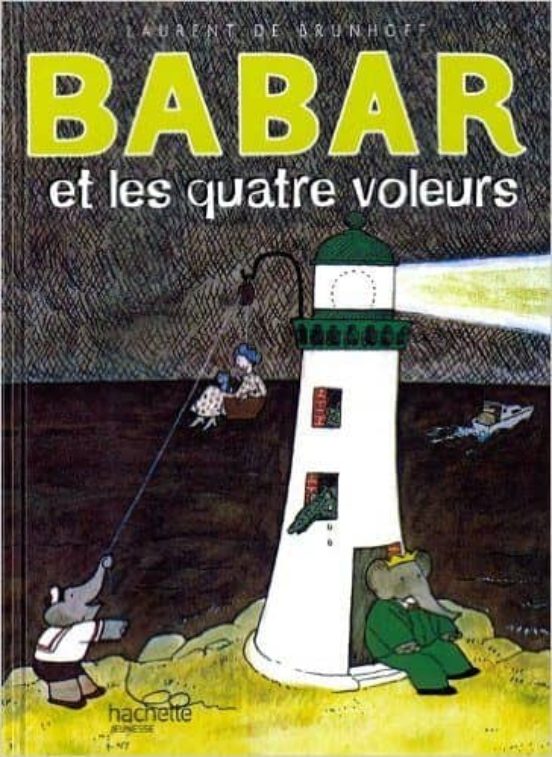 Babar Et Les Quatre Voleurs