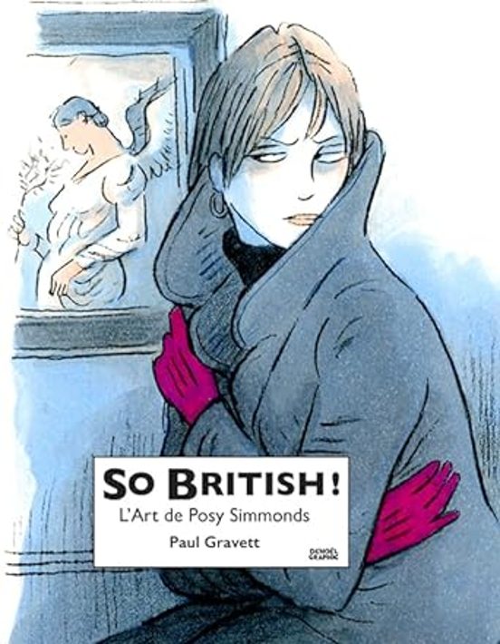 So British ! : L Art De Posy Simmonds