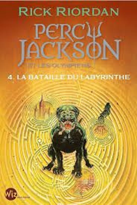 Percy Jackson et les Olympiens. Vol. 4. La Bataille du Labyrinthe