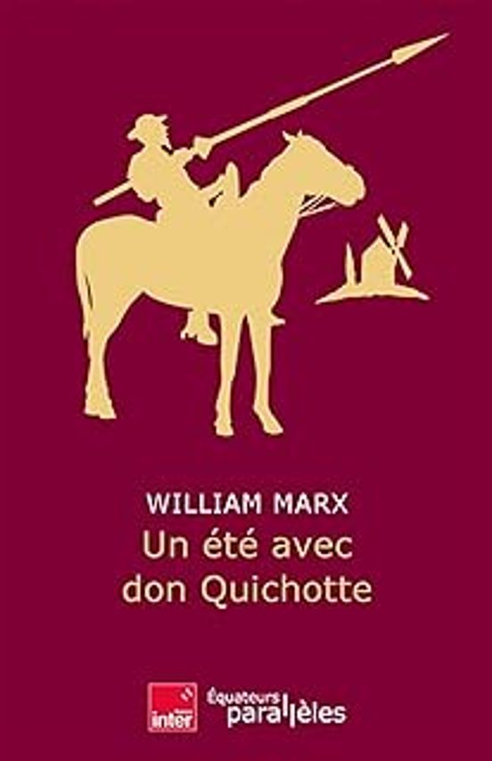 Un Été Avec Don Quichotte