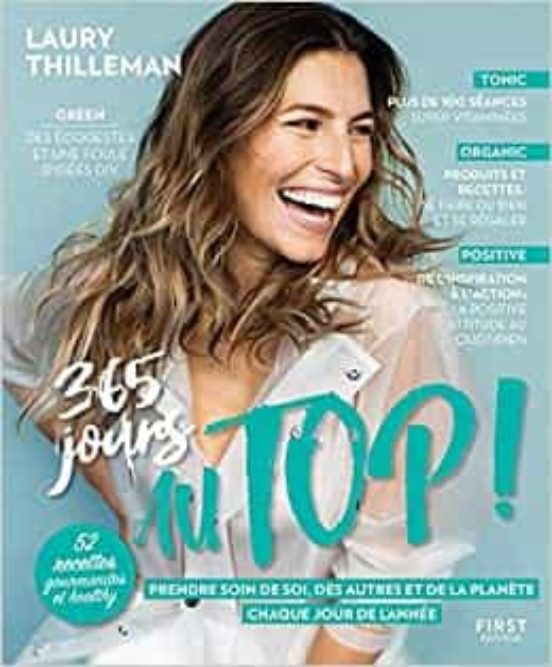 365 Jours Au Top ! : Prendre Soin De Soi Des Autres Et De La Planète C