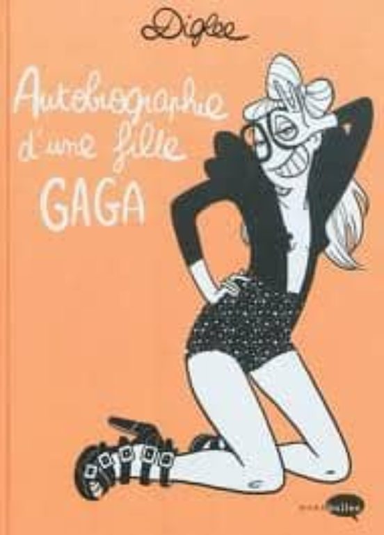 Autobiographie D Une Fille Gaga