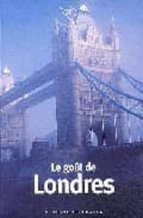 Le Gout De Londres